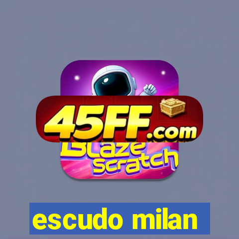 escudo milan